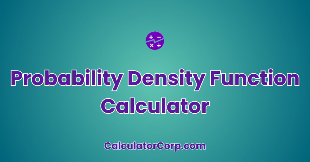 Probability Density Function Calculator