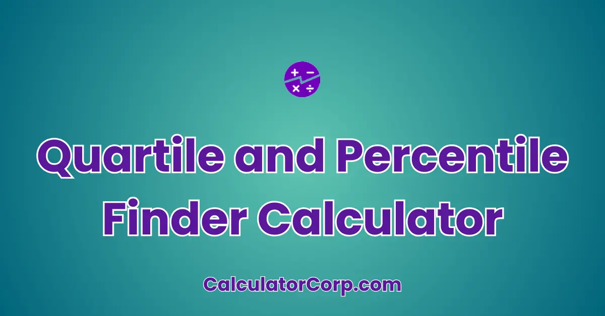 Quartile and Percentile Finder Calculator