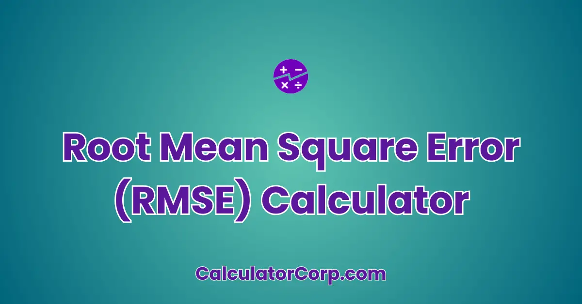 Root Mean Square Error (RMSE) Calculator