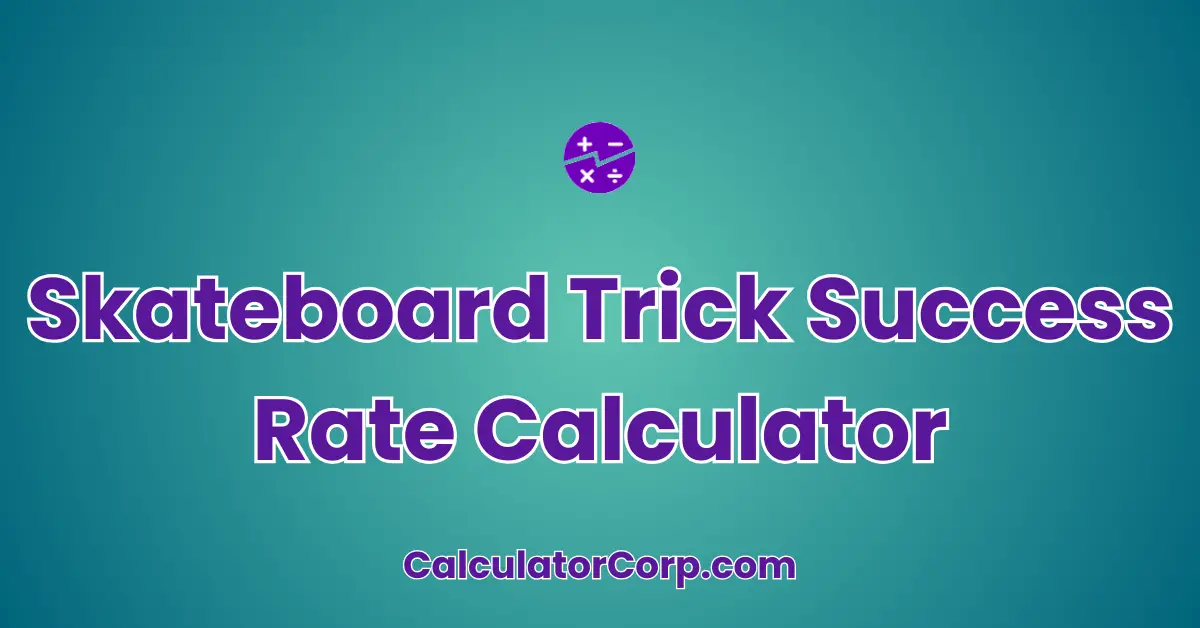 Skateboard Trick Success Rate Calculator