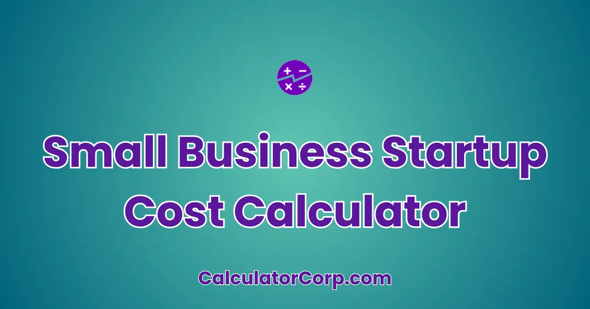 Small Business Startup Cost Calculator