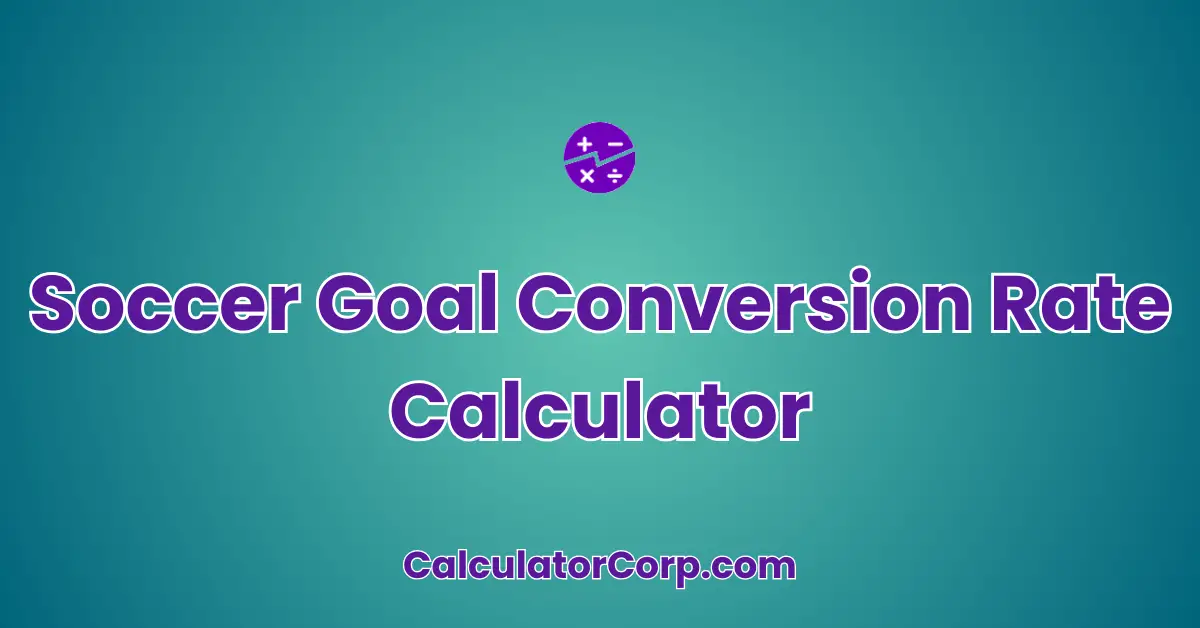 Soccer Goal Conversion Rate Calculator