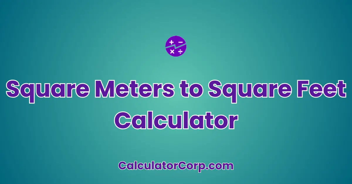 Square Meters to Square Feet Calculator