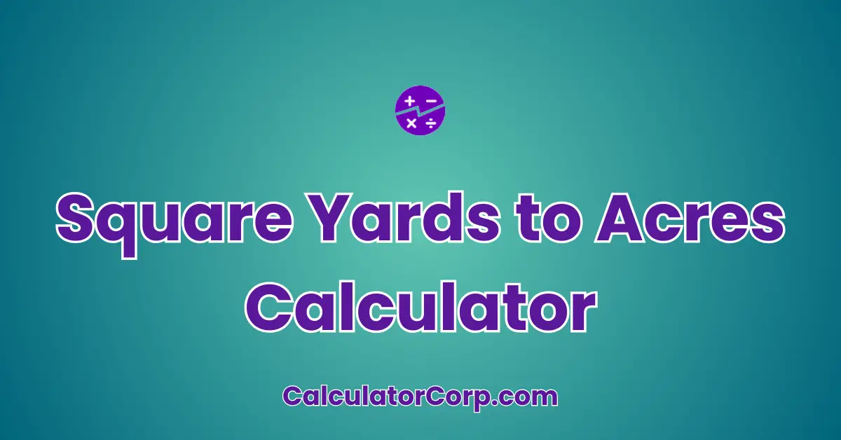 Square Yards to Acres Calculator