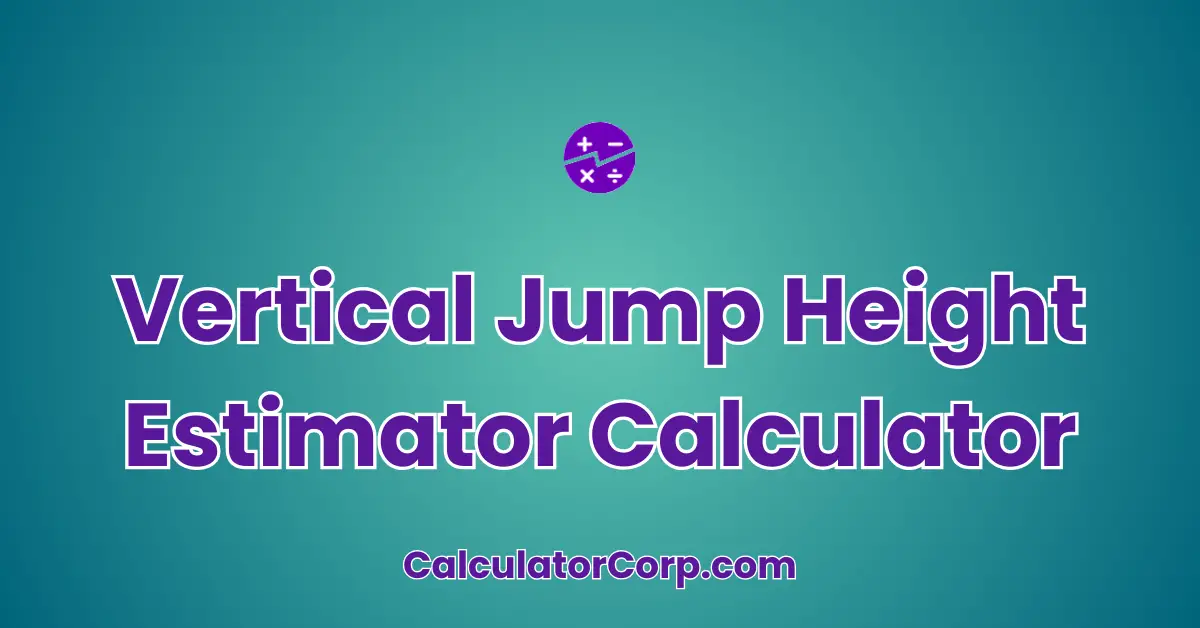 Vertical Jump Height Estimator Calculator