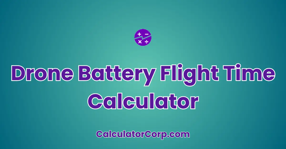 Drone Battery Flight Time Calculator