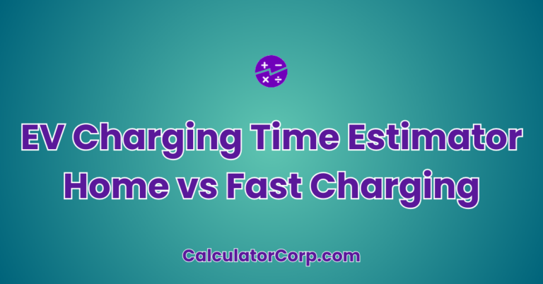 Photo inspiration: Visual Reference: Ev Charging Time Estimator Home Vs Fast Charging Calculator