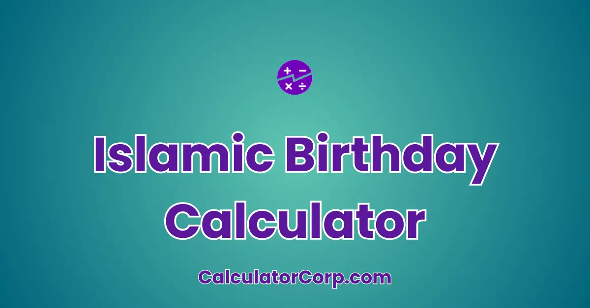 Islamic Birthday Calculator