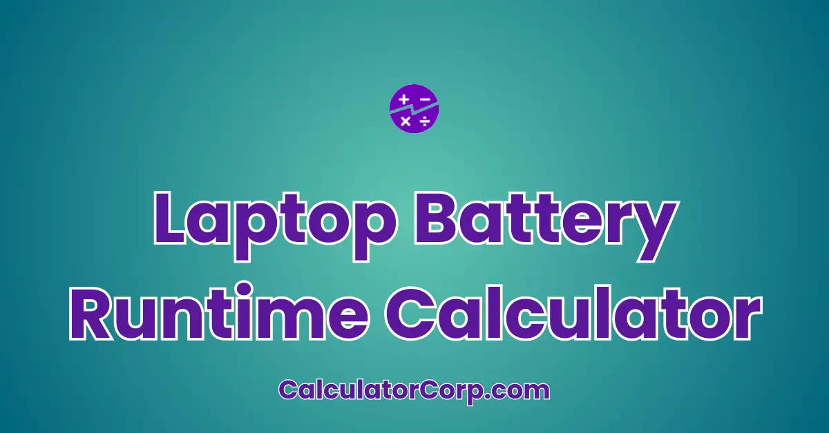 Laptop Battery Runtime Calculator