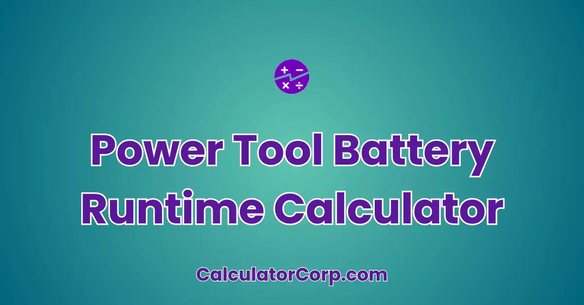 Power Tool Battery Runtime Calculator