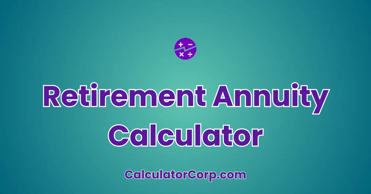 Retirement Annuity Calculator