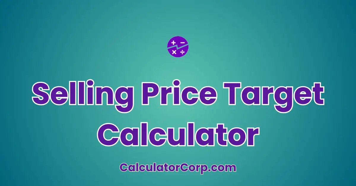 Selling Price Target Calculator