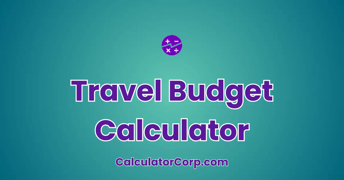 Travel Budget Calculator