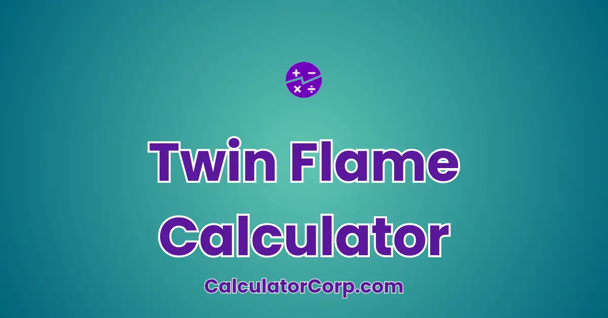 Twin Flame Calculator