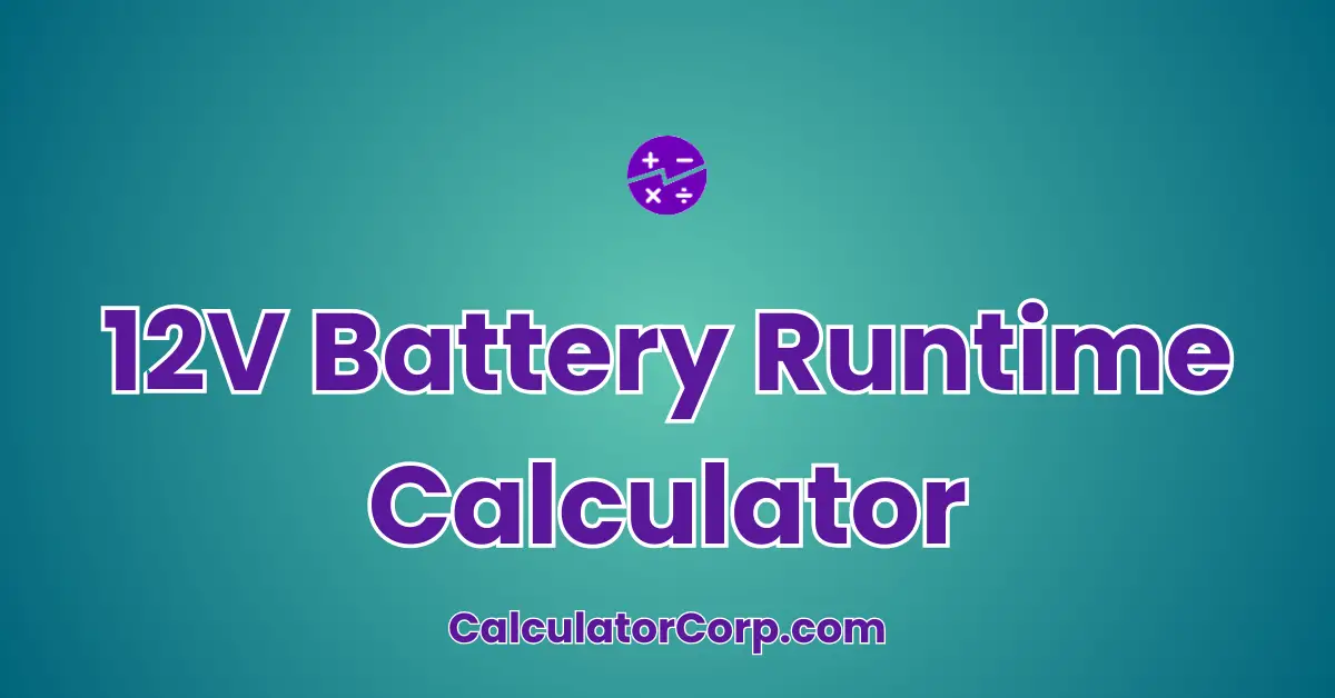 12V Battery Runtime Calculator