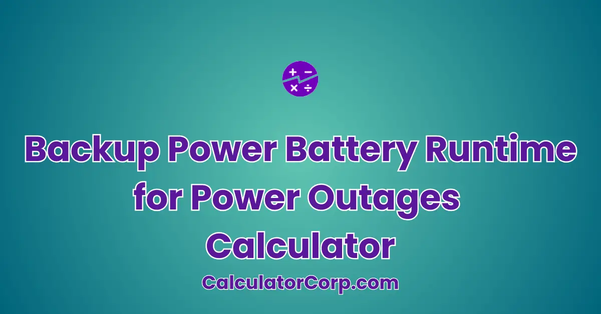 Backup Power Battery Runtime for Power Outages Calculator