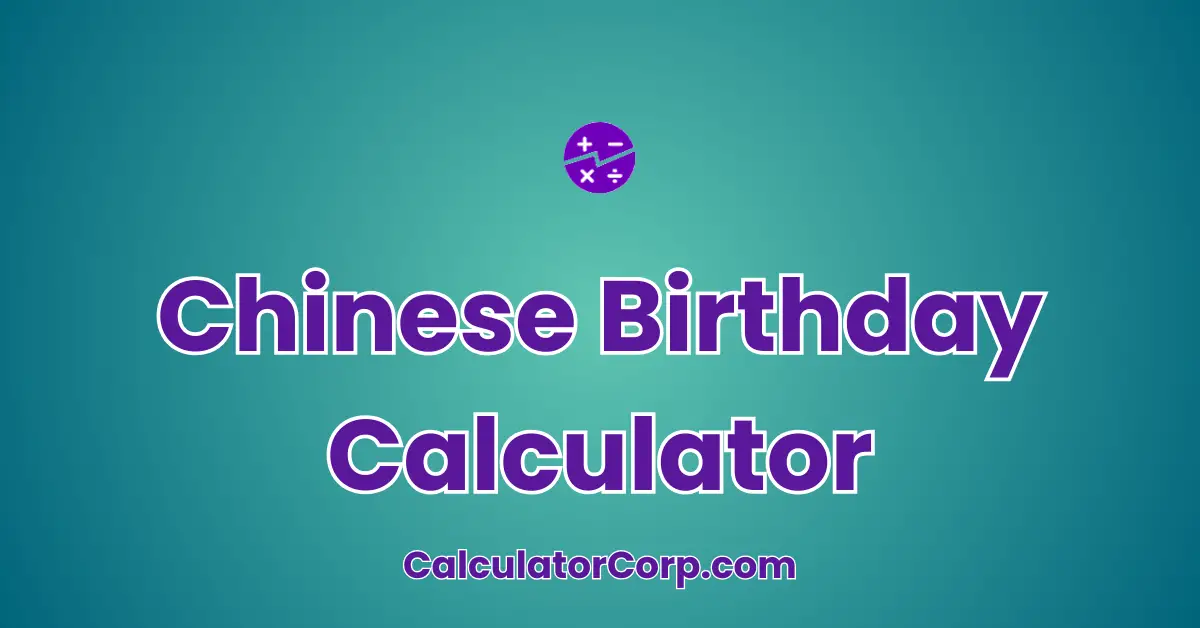 Chinese Birthday Calculator