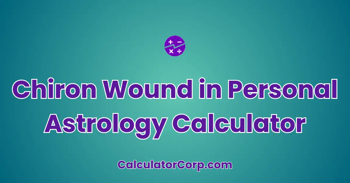 Chiron Wound in Personal Astrology Calculator