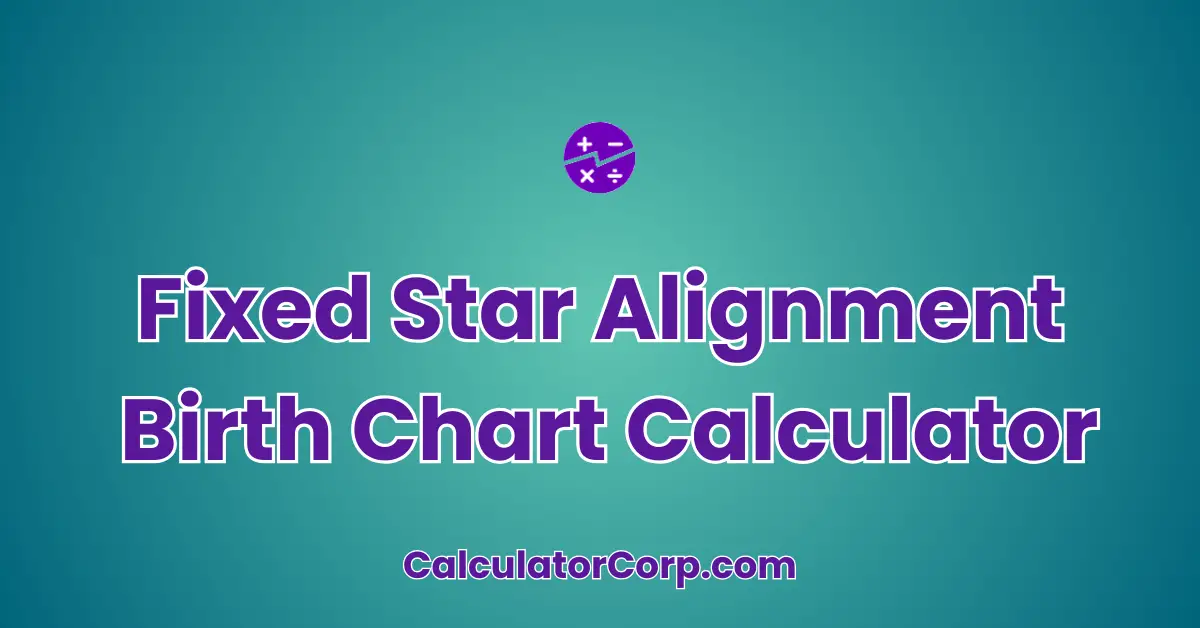 Fixed Star Alignment with a Birth Chart Calculator