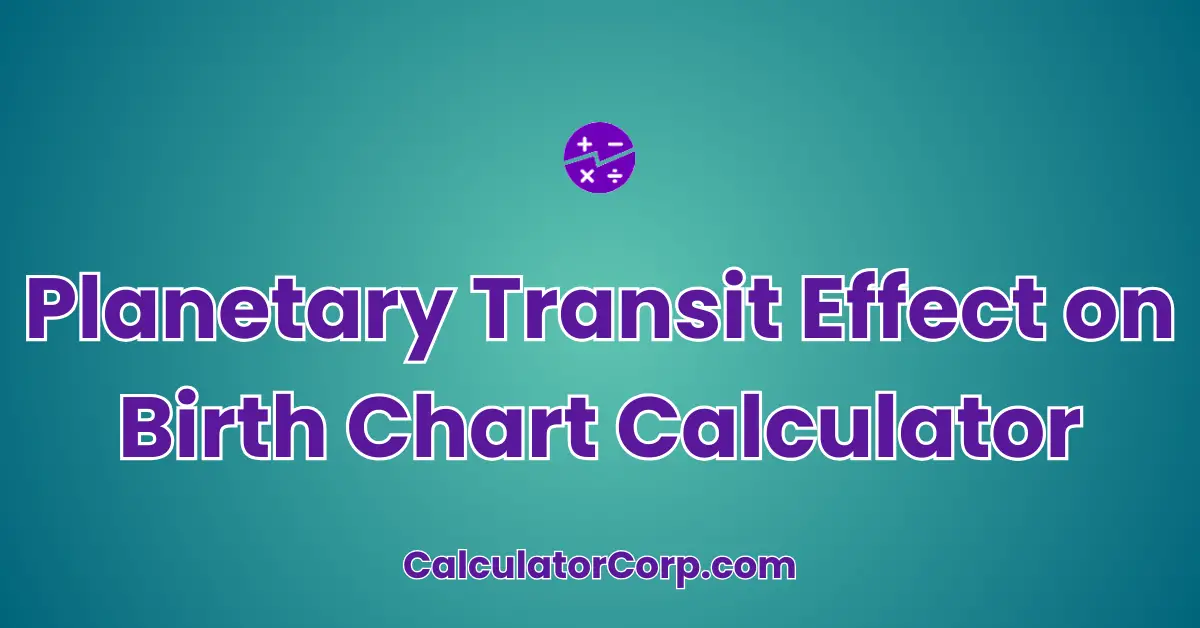 Planetary Transit Effect on Birth Chart Calculator