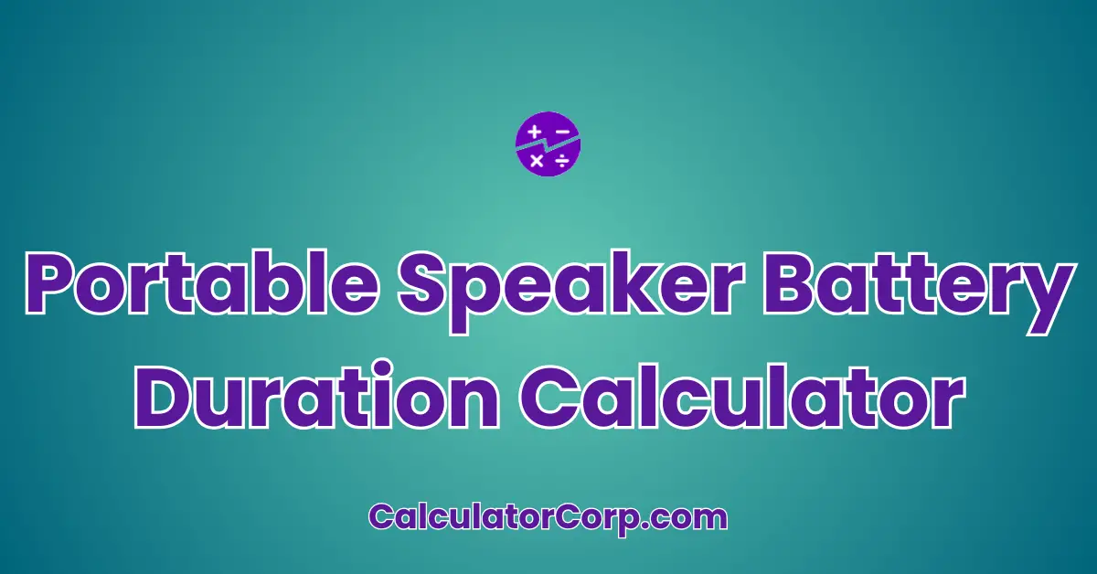 Portable Speaker Battery Duration Calculator