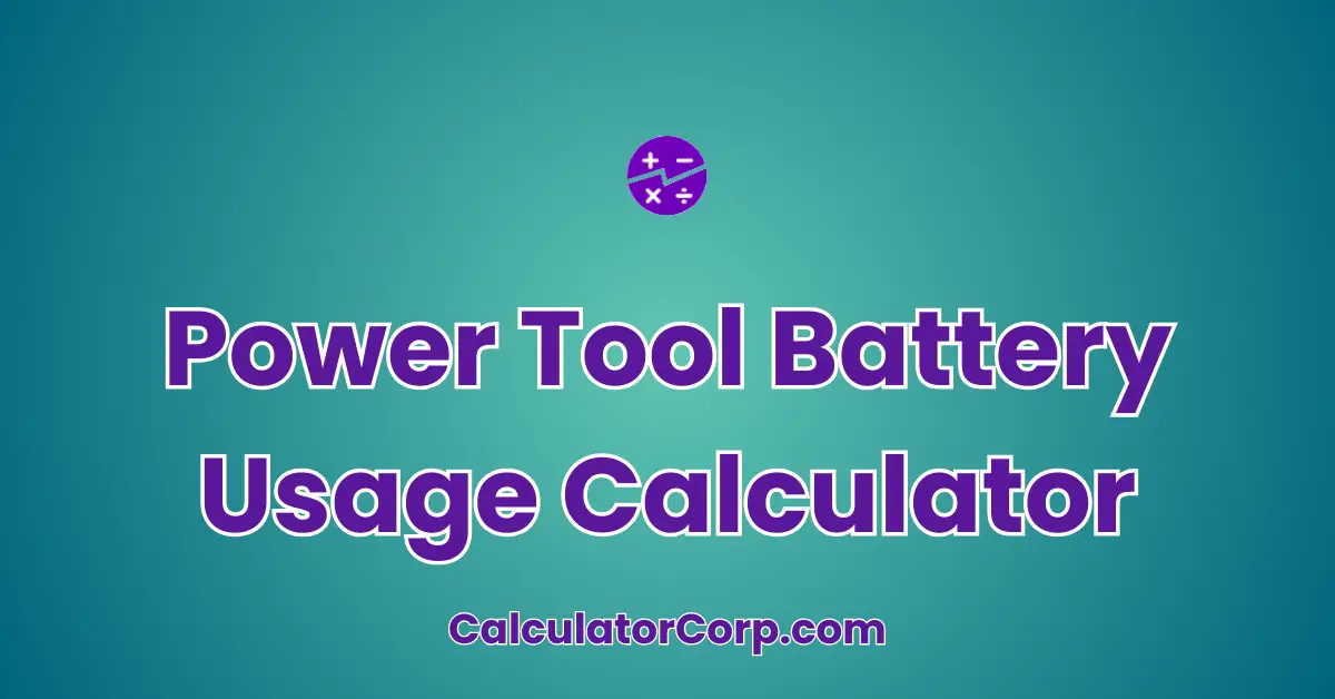 Power Tool Battery Usage Calculator