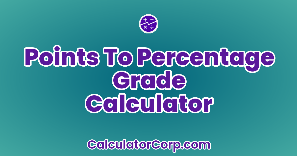 Points To Percentage Grade Calculator