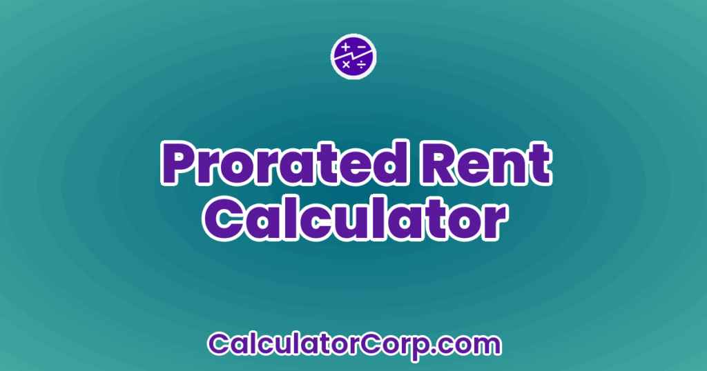Prorated Rent Calculator