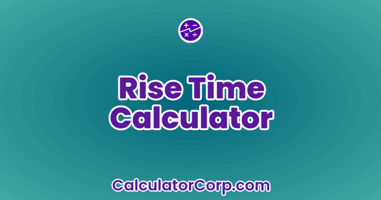 Rise Time Calculator