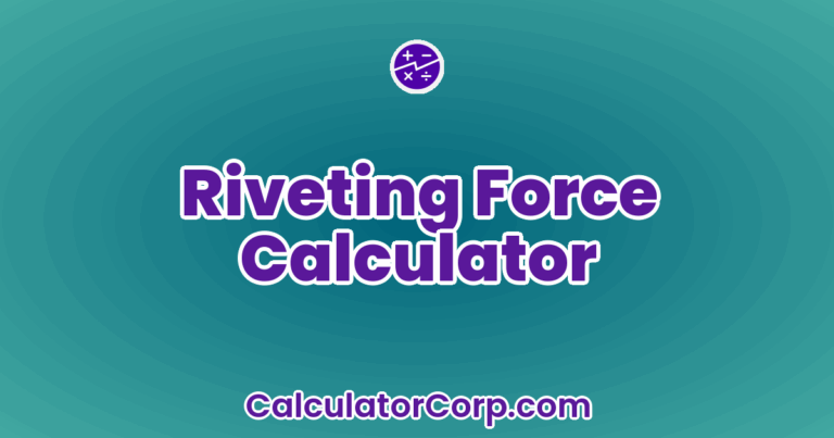 Riveting Force Calculator