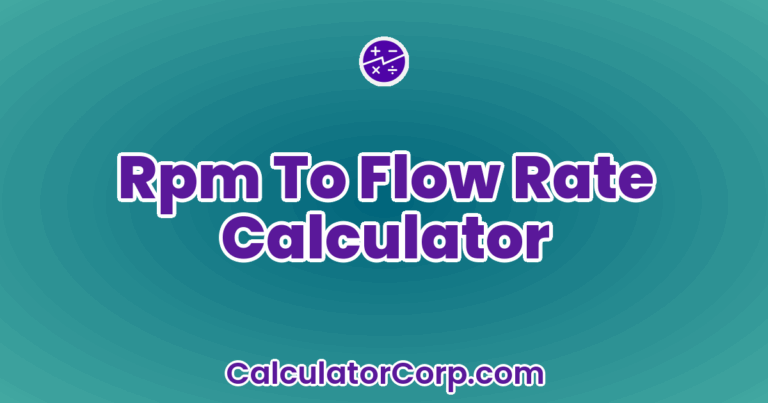 Rpm To Flow Rate Calculator