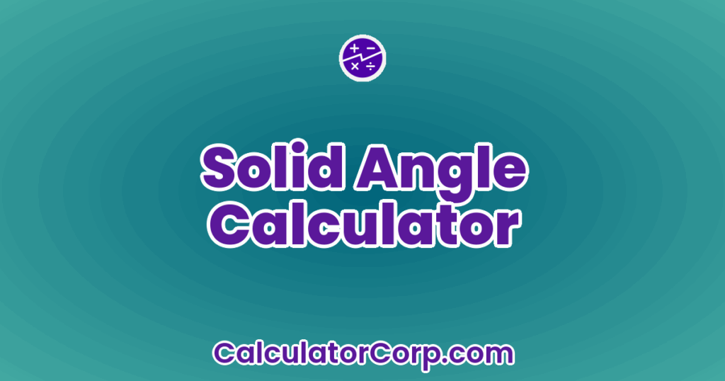 Solid Angle Calculator