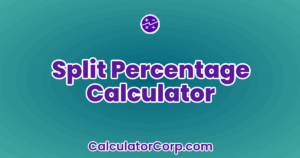 Split Percentage Calculator