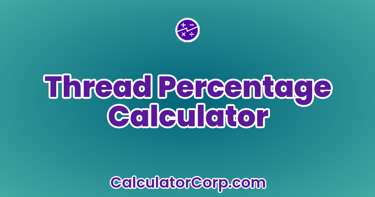 Thread Percentage Calculator