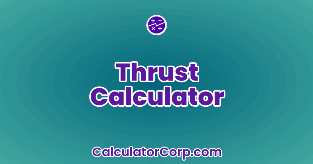 Thrust Calculator