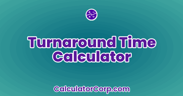Turnaround Timer Turnaround Time Calculator