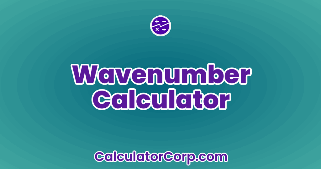 Wave Machine Calculator Wavenumber Calculator
