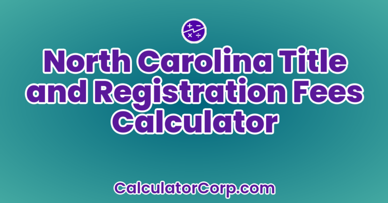 North Carolina Title And Registration Fees Calculator