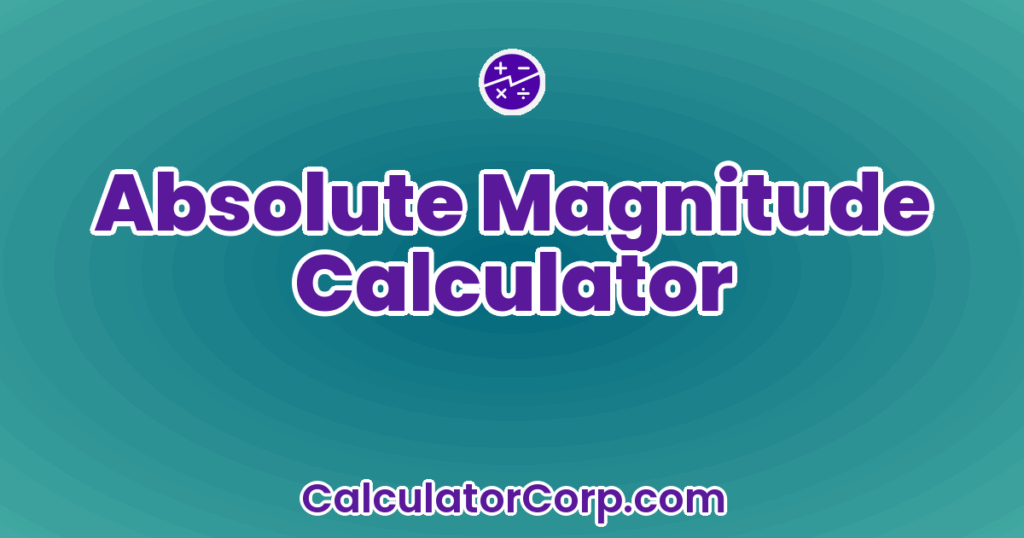 Absolute Magnitude Calculator