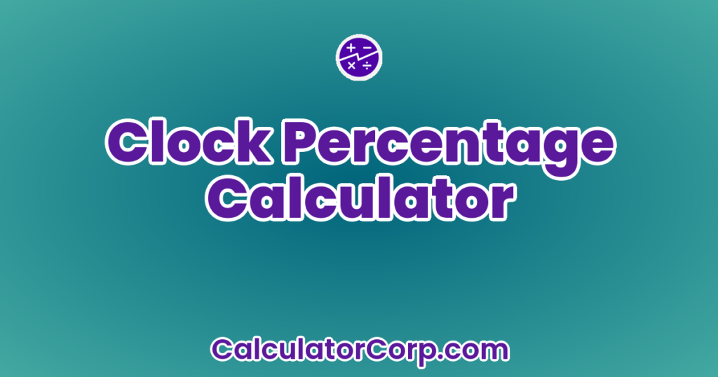 Clock Percentage Calculator