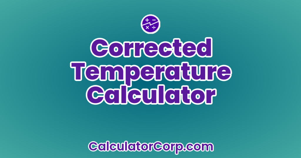 Corrected Temperature Calculator