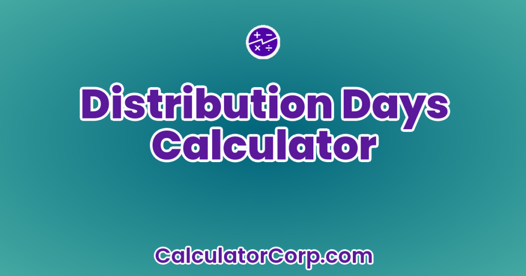 distribution-days-calculator