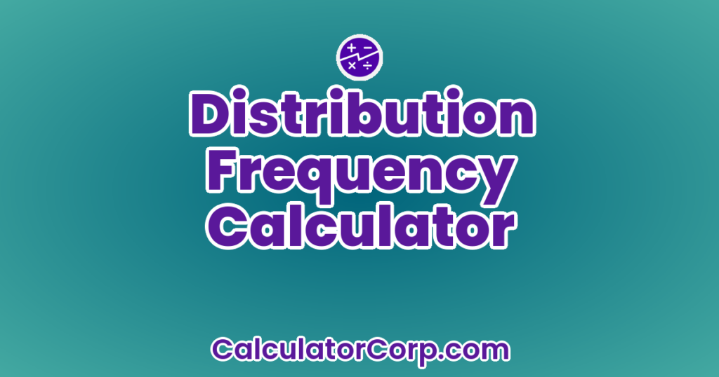 Distribution Frequency Calculator