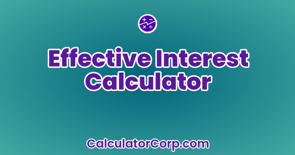 Effective Interest Calculator