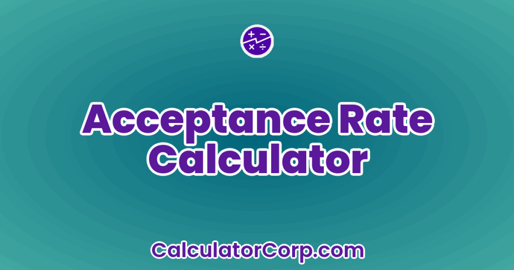Acceptance Rate Calculator