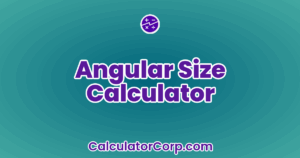 Angular Size Calculator
