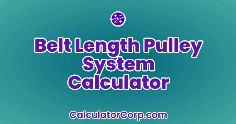 Belt Length Pulley System Calculator