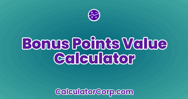 Bonus Points Value Calculator