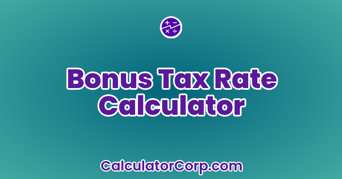Bonus Tax Rate Calculator