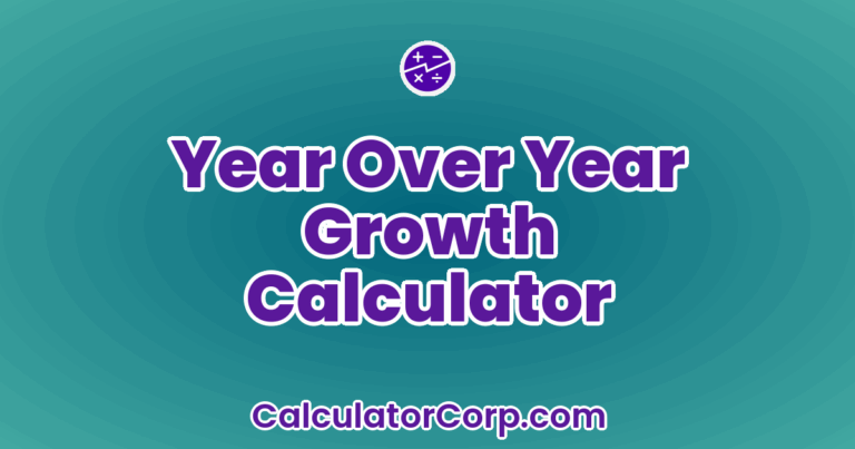 Year Over Year Growth Calculator